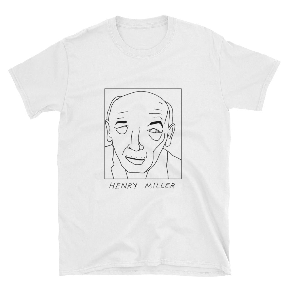 Badly Drawn Henry Miller - Unisex T-Shirt