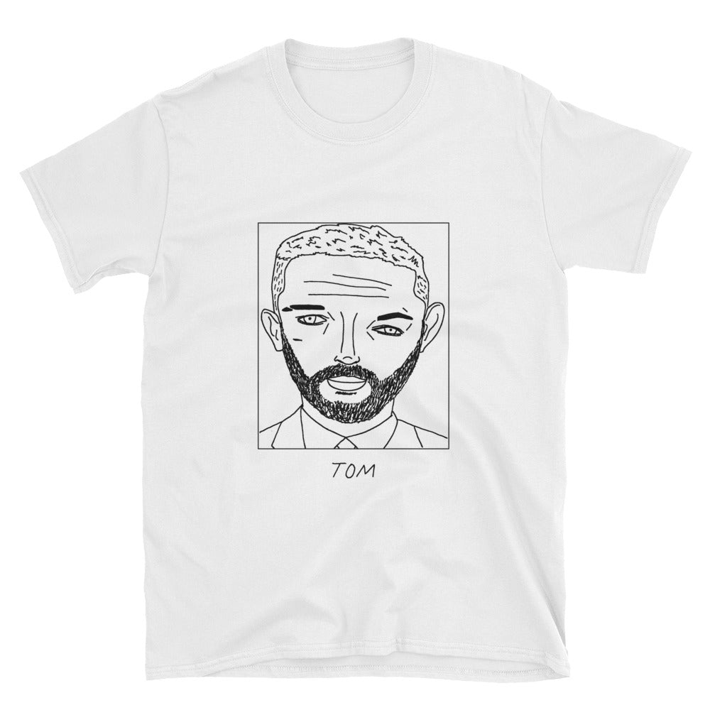 Badly Drawn Tom Hardy - Unisex T-Shirt