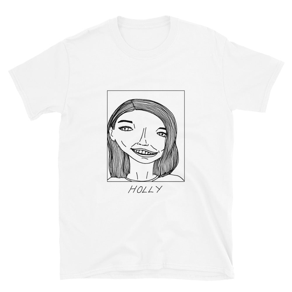 Badly Drawn Holly Willoughby - Unisex T-Shirt