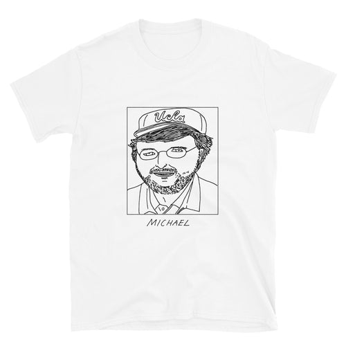 Badly Drawn Michael Moore - Unisex T-Shirt