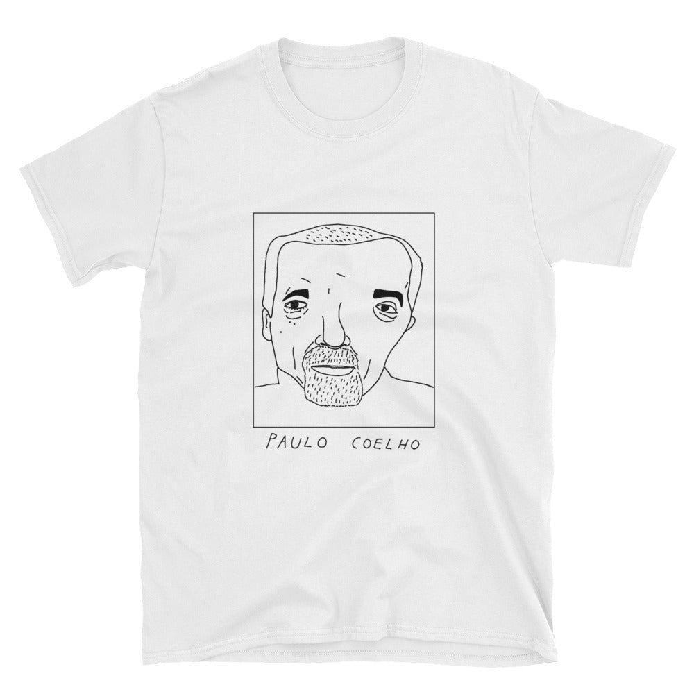 Badly Drawn Paulo Coelho - Unisex T-Shirt