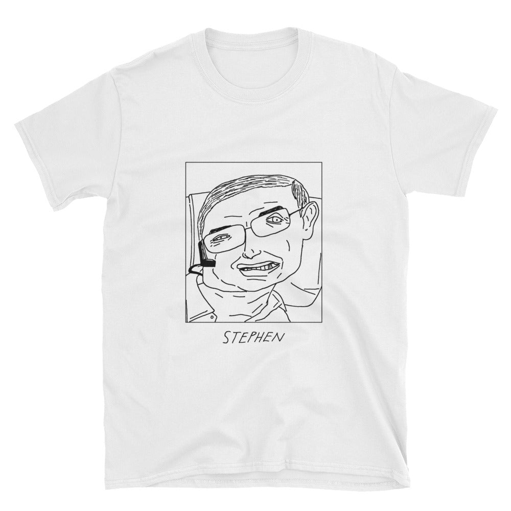 Badly Drawn Stephen Hawking - Unisex T-Shirt