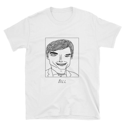 Badly Drawn Bill Hader - Unisex T-Shirt