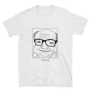 Badly Drawn Frank Reynolds - It's Always Sunny in Philadelphia - Unisex T-Shirt