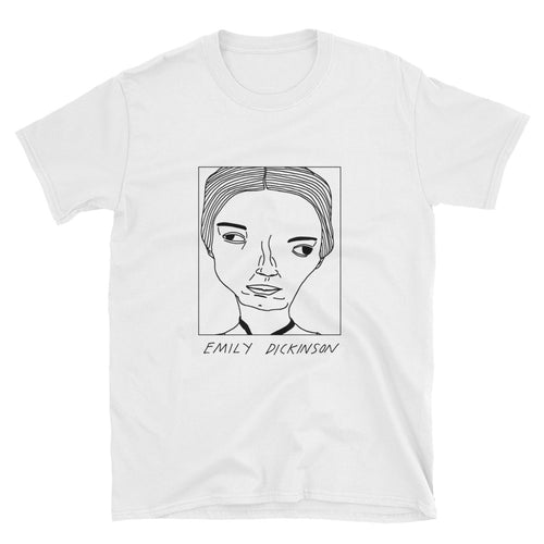 Badly Drawn Emily Dickinson - Unisex T-Shirt