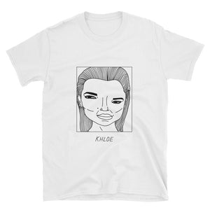 Badly Drawn Khloe Kardashian - Unisex T-Shirt