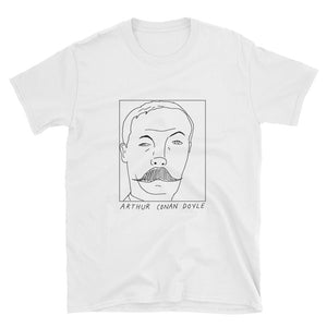 Badly Drawn Arthur Conan Doyle - Unisex T-Shirt