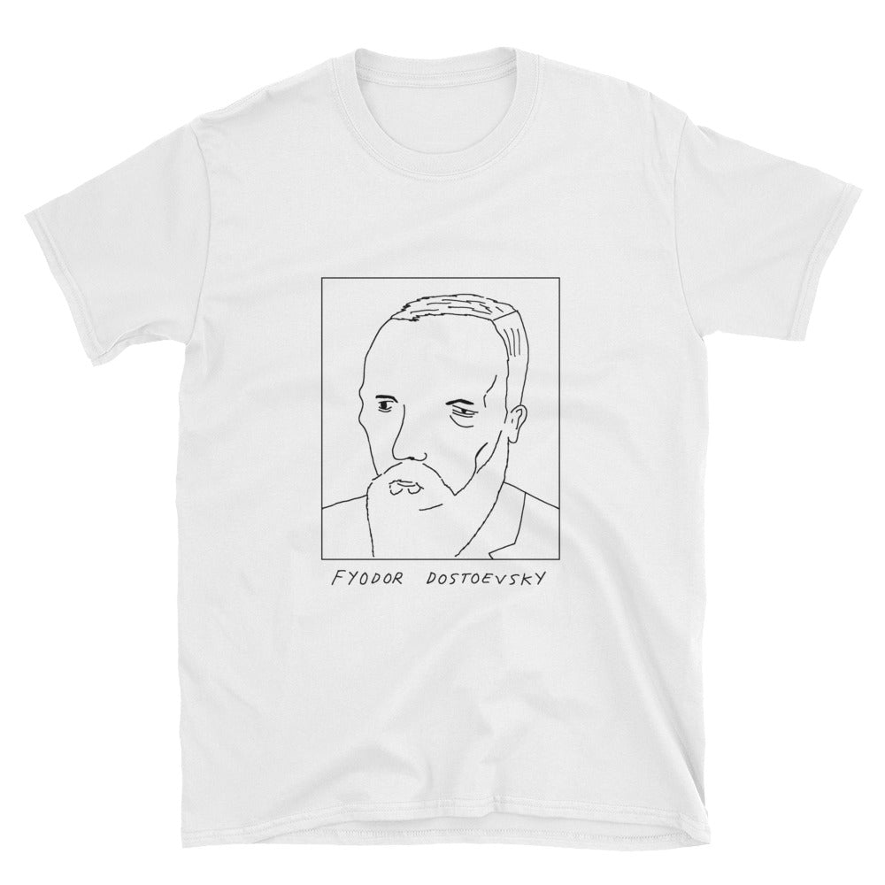 Badly Drawn Fyodor Dostoevsky - Unisex T-Shirt