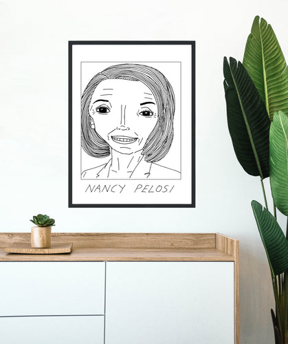 Badly Drawn Celebs - Nancy Pelosi - Poster - BUY 2 GET 3RD FREE ON ALL PRINTS