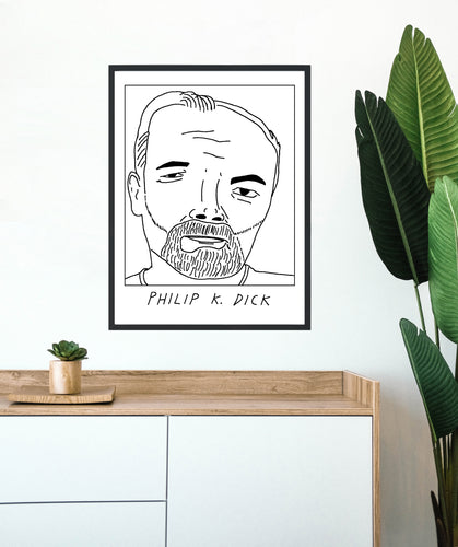 Badly Drawn Philip K Dick -  Poster - BUY 2 GET 3RD FREE ON ALL PRINTS
