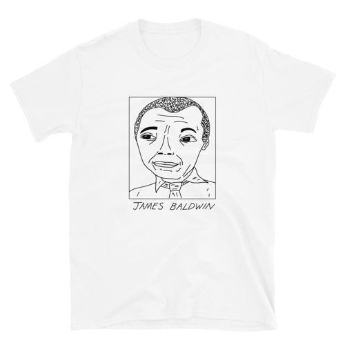 Badly Drawn James Baldwin - Unisex T-Shirt