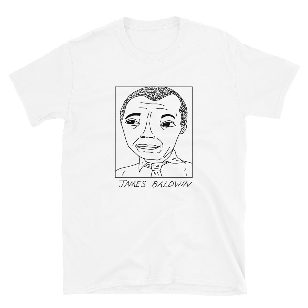 Badly Drawn James Baldwin - Unisex T-Shirt