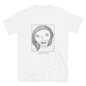 Badly Drawn Christina Chaey - Unisex T-Shirt