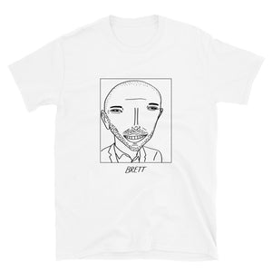 Badly Drawn Brett Oppenheim - Unisex T-Shirt