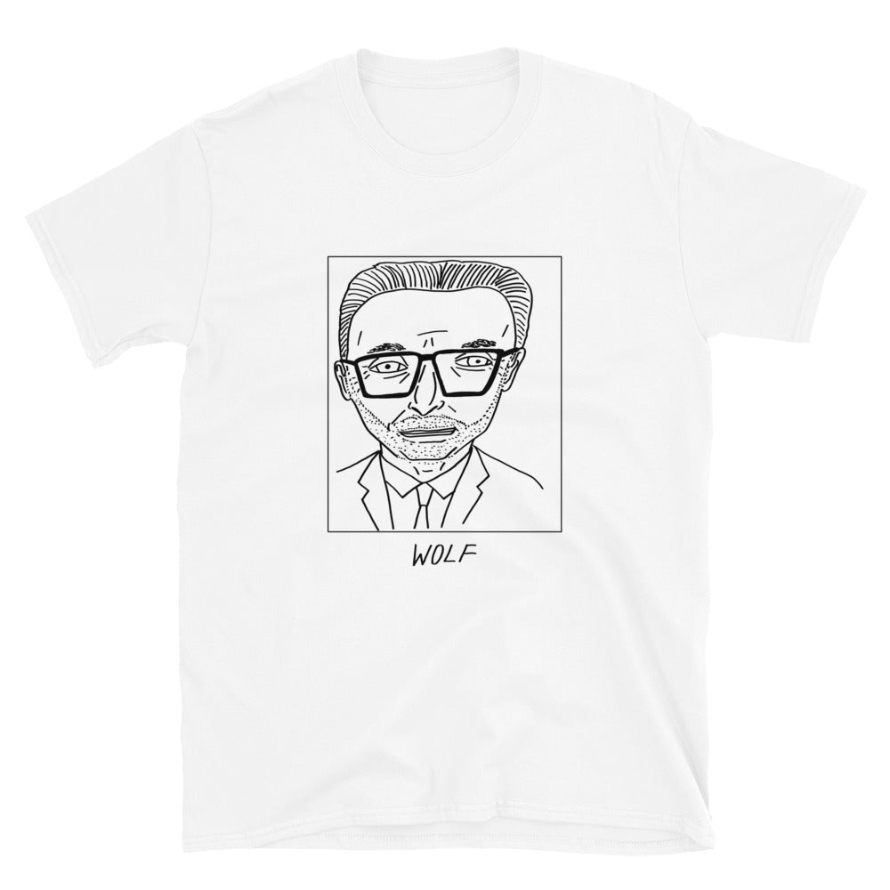 Badly Drawn Wolf Blitzer - Unisex T-Shirt