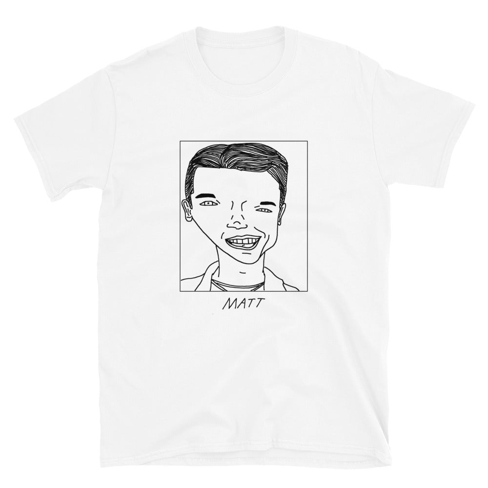 Badly Drawn Matt Damon - Unisex T-Shirt