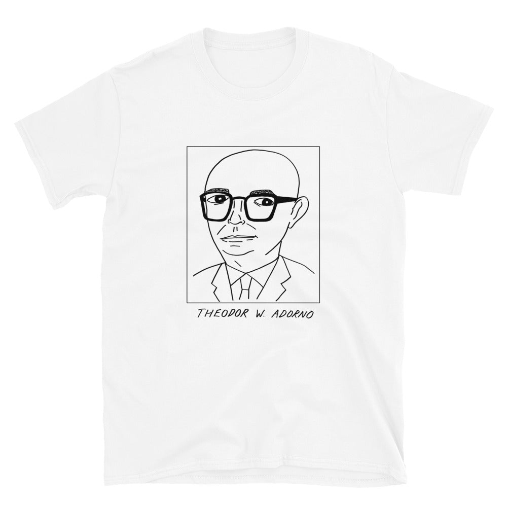 Badly Drawn Theodor W Adorno - Unisex T-Shirt