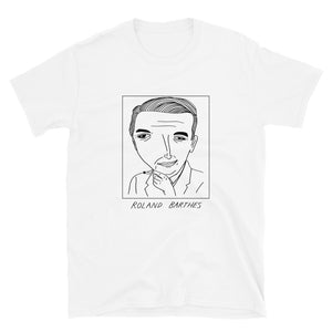 Badly Drawn Roland Barthes - Unisex T-Shirt