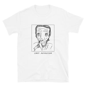 Badly Drawn Louis Althusser - Unisex T-Shirt