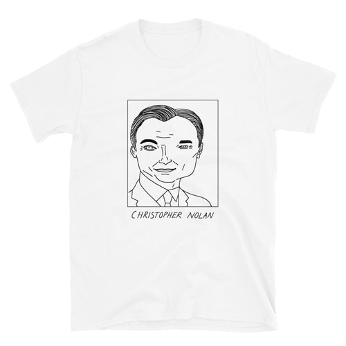 Badly Drawn Christopher Nolan - Unisex T-Shirt