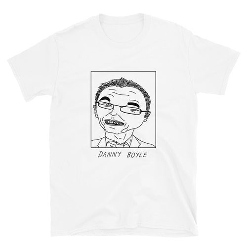 Badly Drawn Danny Boyle - Unisex T-Shirt
