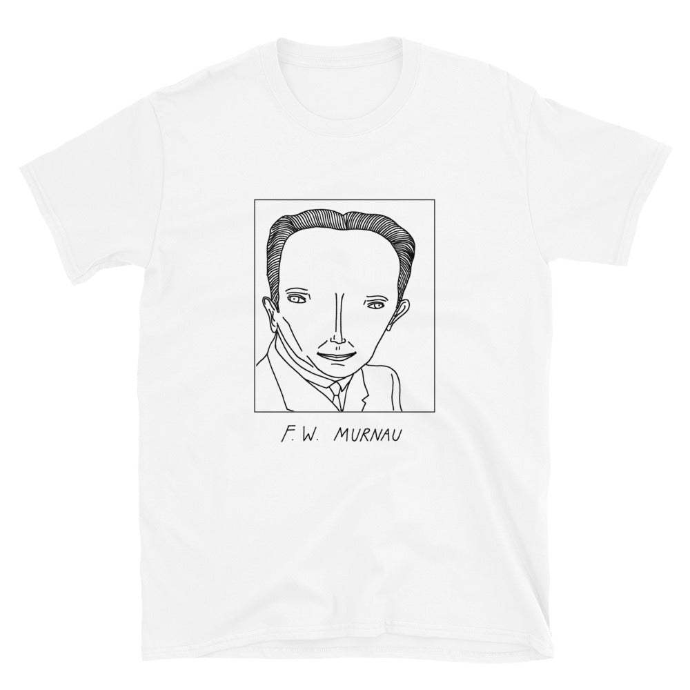 Badly Drawn F.W. Murnau - Unisex T-Shirt