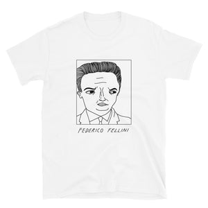 Badly Drawn Federico Fellini - Unisex T-Shirt