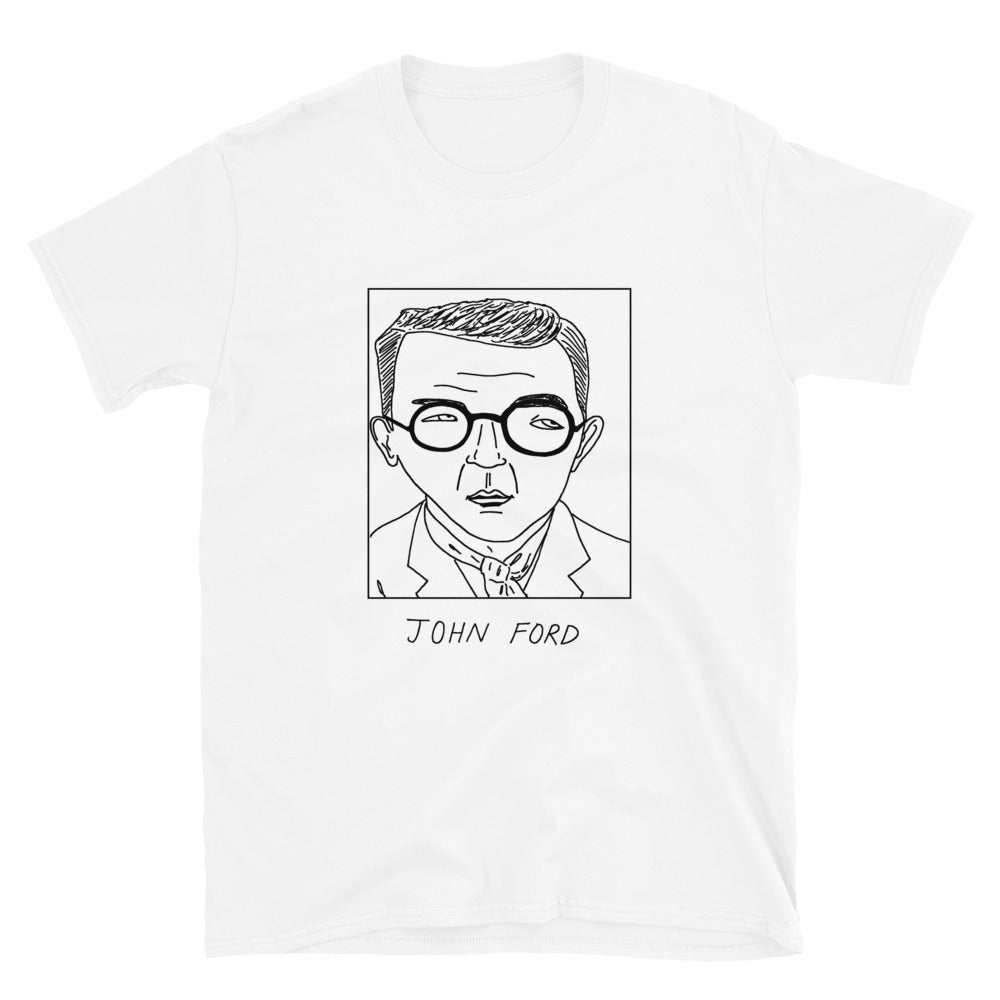 Badly Drawn John Ford - Unisex T-Shirt