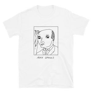 Badly Drawn Max Ophuls - Unisex T-Shirt