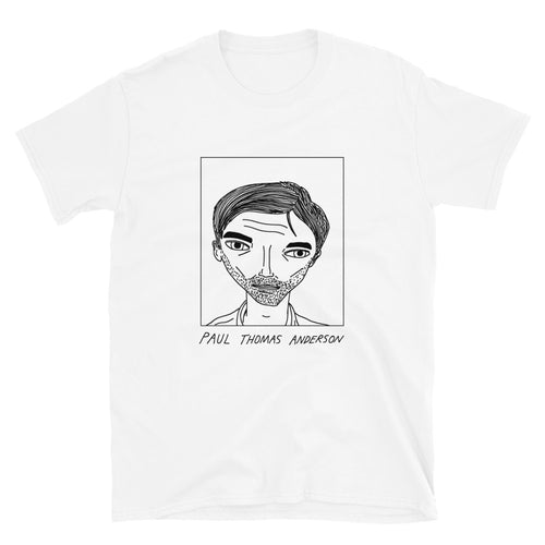 Badly Drawn Paul Thomas Anderson - Unisex T-Shirt