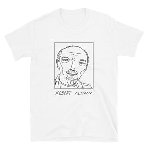 Badly Drawn Robert Altman - Unisex T-Shirt