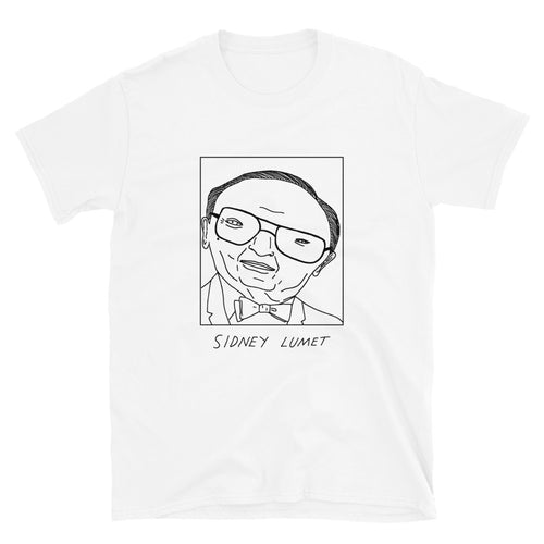 Badly Drawn Sidney Lumet - Unisex T-Shirt