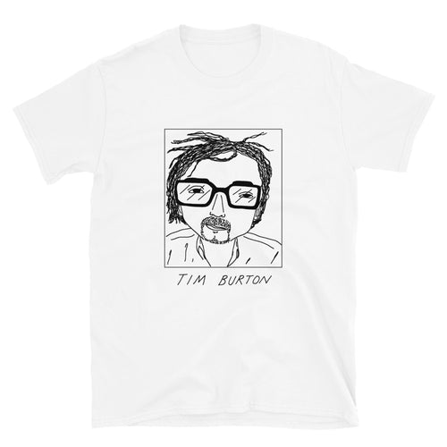 Badly Drawn Tim Burton - Unisex T-Shirt