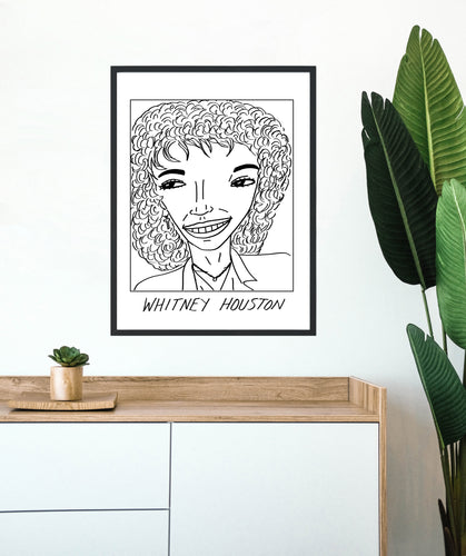 Badly Drawn Whitney Houston - Poster - BUY 2 GET 3RD FREE ON ALL PRINTS